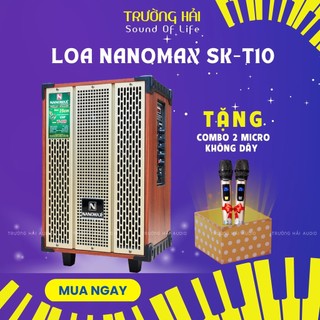 Loa kéo Nanomax SK-T10, loa karaoke di động bluetooth Bass 25cm công suất 200w