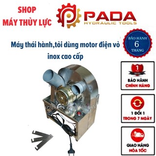 Máy thái hành,tỏi motor điện vỏ inox- Tiện dụng, tiết kiệm chi phí, dễ dàng vệ sinh