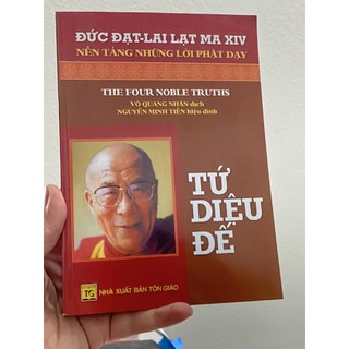 Sách - Tứ Diệu Đế ( Nền Tảng Những Lời Phật Dạy)