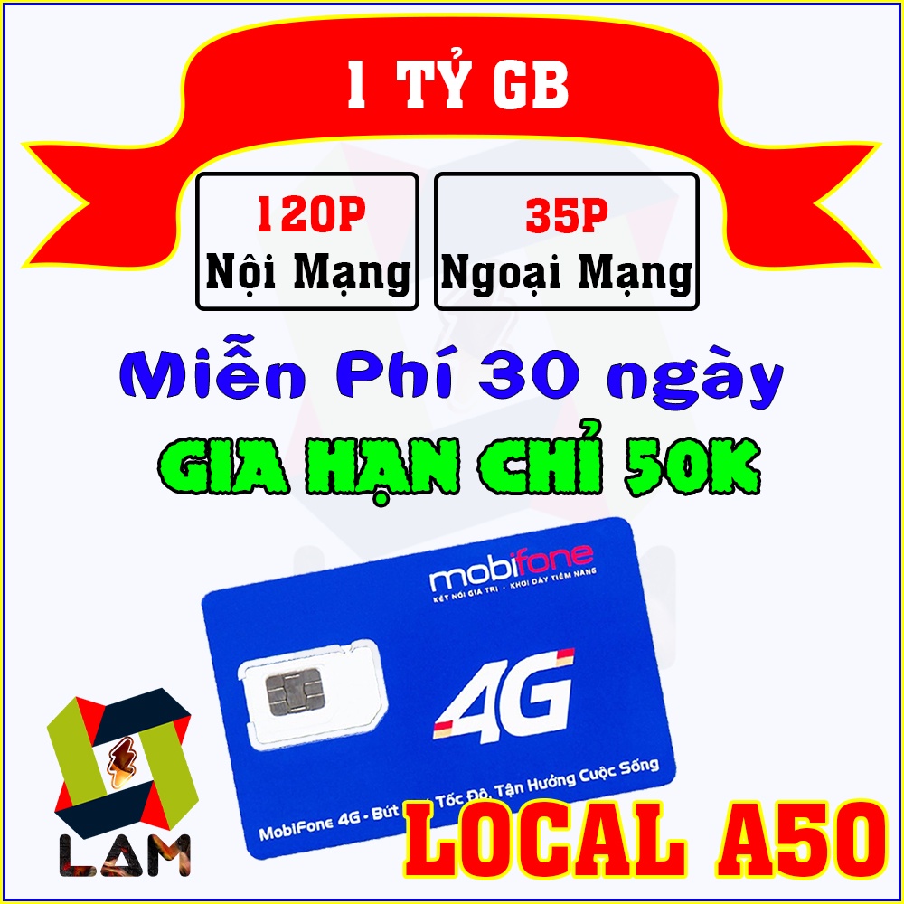 Sim Mobifone Tỷ GB Dùng 4G KHÔNG GIỚI HẠN (Có eSIM). Gia Hạn chỉ 50k - Miễn Phí tháng đầu - Local A50