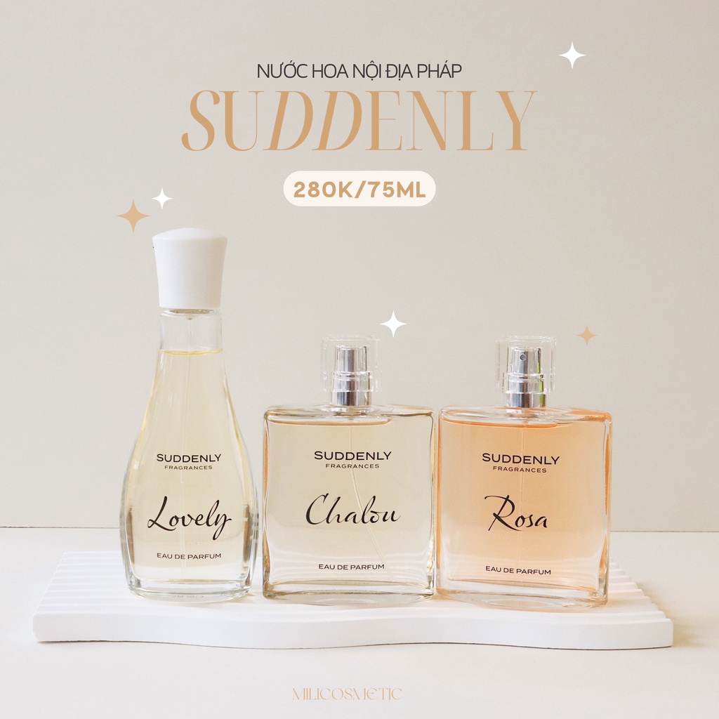Nước hoa nội địa Pháp Suddenly Chalou và Rosa