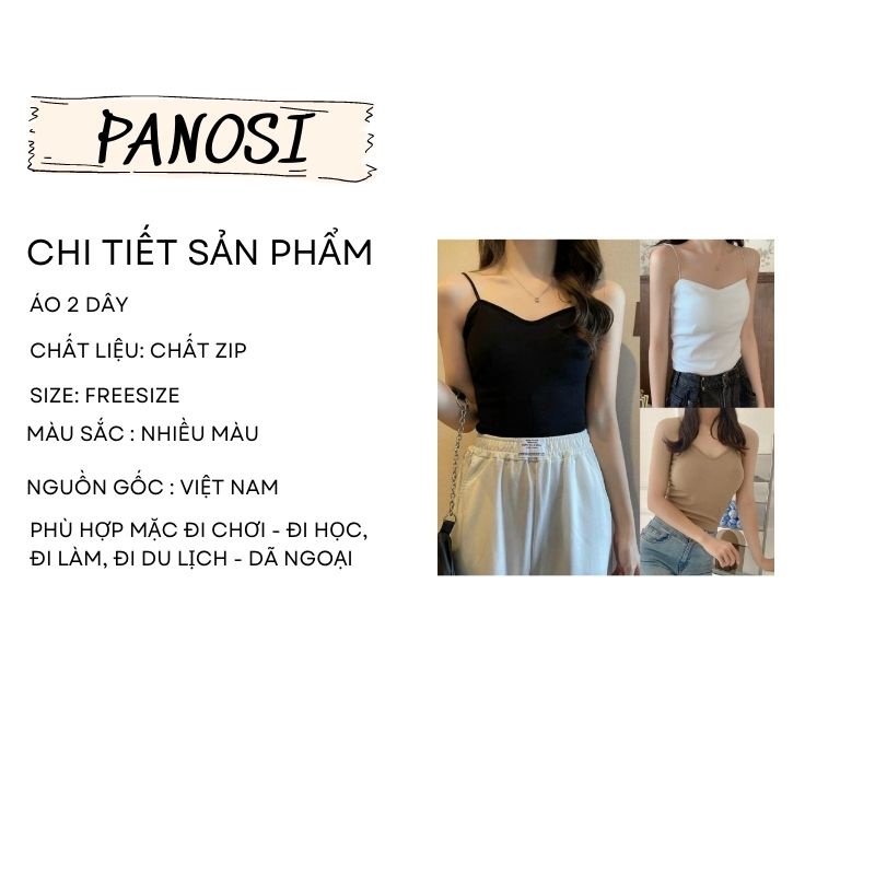 Áo 2 dây nữ có mút đệm chất zip cao cấp PANOSI - A156