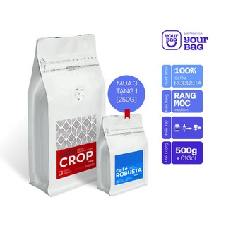 Cà Phê (Crop 500gr x 01 Gói) Nguyên Chất Rang Mộc. Dùng pha phin và pha máy - yourbag