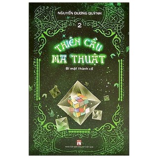 Sách - Thiên cầu ma thuật - Tập 2: Bí mật thành cổ - Nguyễn Dương Quỳnh