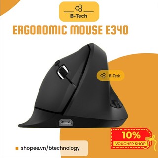 Chuột công thái học không dây pin sạc - ergonomic wireless mouse E340 chuột đứng hạn chế bệnh văn phòng - B-Tech BTech