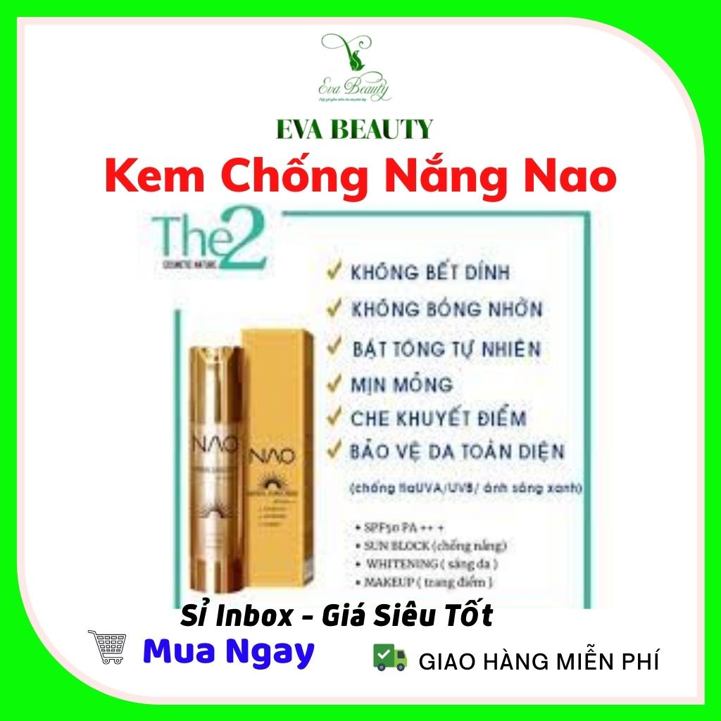 Kem chống nắng NAO SPF 50 PA +++ - Tạo nền, chống lão hóa - ĐÔNG DƯỢC VŨ ĐỨC - ROMA