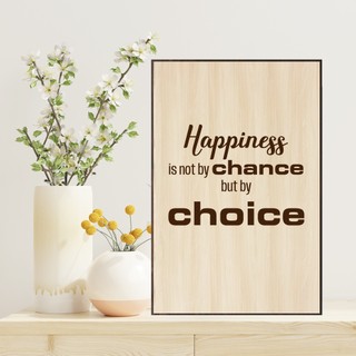 Tranh gỗ khắc Laser treo tường, tranh gỗ truyền động lực “Happiness Is Not By Chance But By Choice”