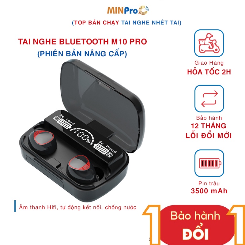 Tai nghe Bluetooth M10 Pro, Tai nghe không dây M10 Pro phiên bản nâng cấp Pin trâu, chạm cảm ứng