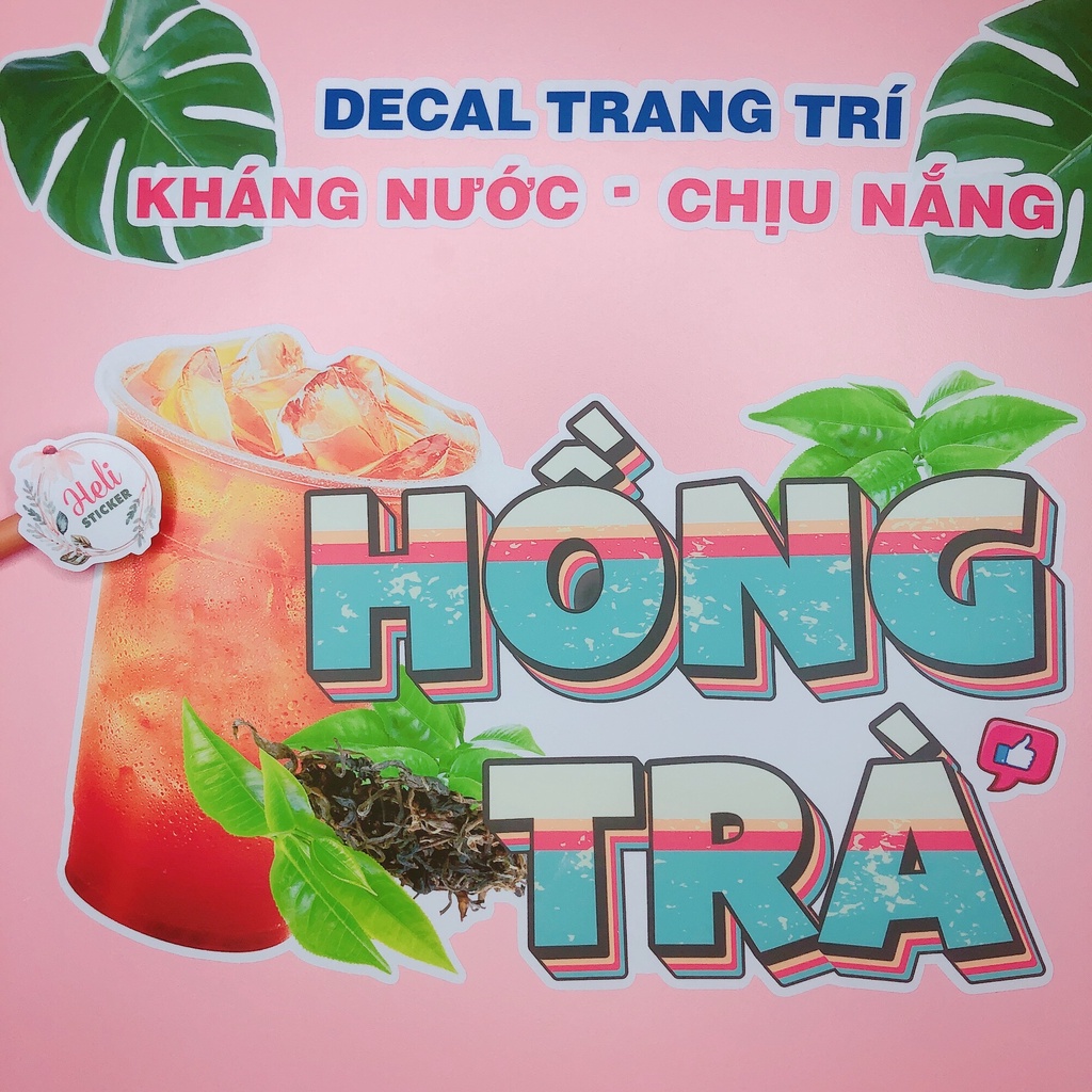 Decal Trang Trí Quán HỒNG TRÀ Loại 1 ✨ Hình Dán Decor Quán Trà Sữa, Cà Phê, Sinh Tố - Kháng Nước, Chịu Nắng, Cắt Sẵn.