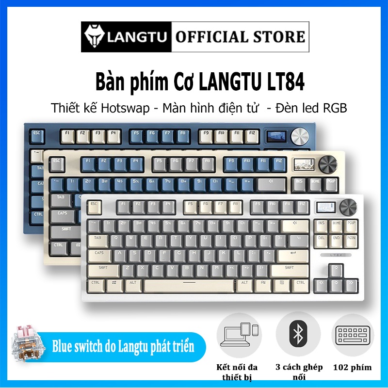 Bàn Phím Cơ Hotswap LANGTU LT84 Ba Chuẩn Kết Nối Bluetooth Không Dây Usb 2.4GHz Dây USB Type C LED RGB
