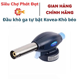 Đầu khò ga tự bật Kovea - Khò béo