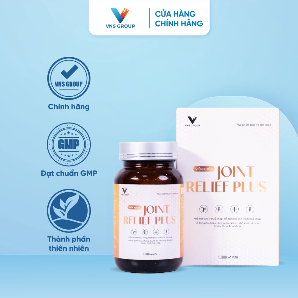 Viên khớp uống Joint Relief Plus VNS Group hỗ trợ xương khớp chắc khỏe 60 viên