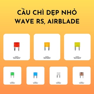 Cầu chì dẹp nhỏ Wave RS/Air Blade