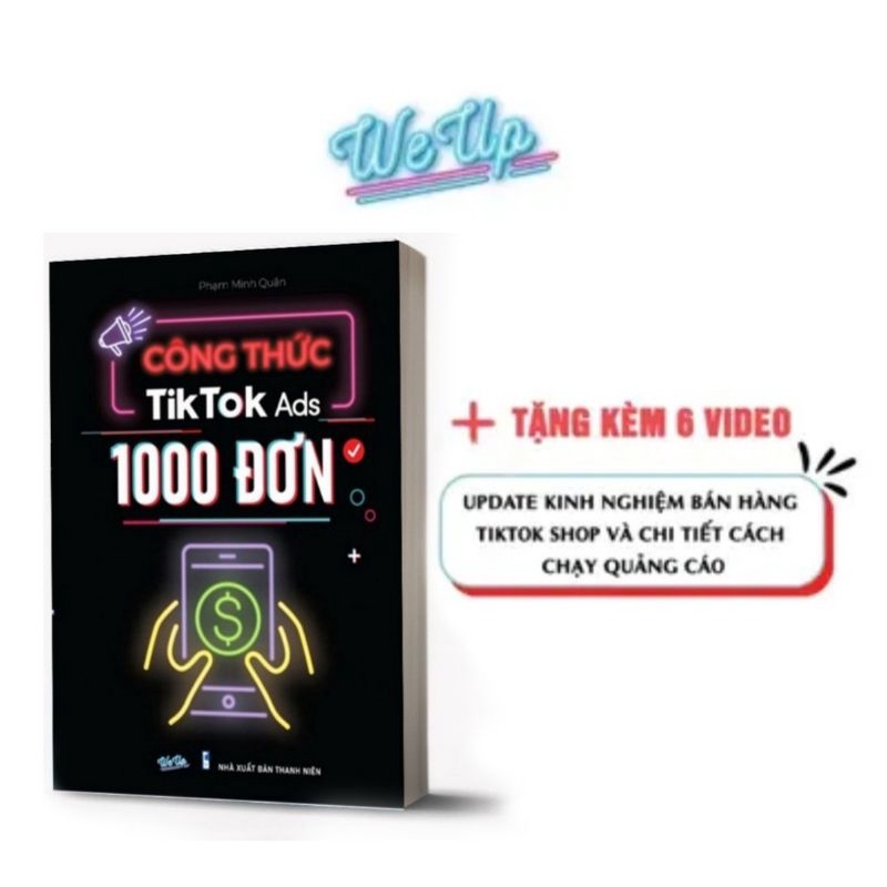 CÔNG THỨC TIKTOK ADS 1000 ĐƠN ( BÍ KÍP CỦA PHẠM MINH QUÂN )