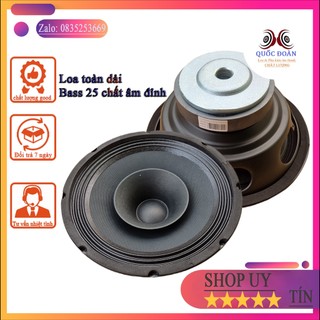 Củ loa bass 25 toàn dải hàng cực đẹp lắp loa kéo hát chầu văn ạ :))
