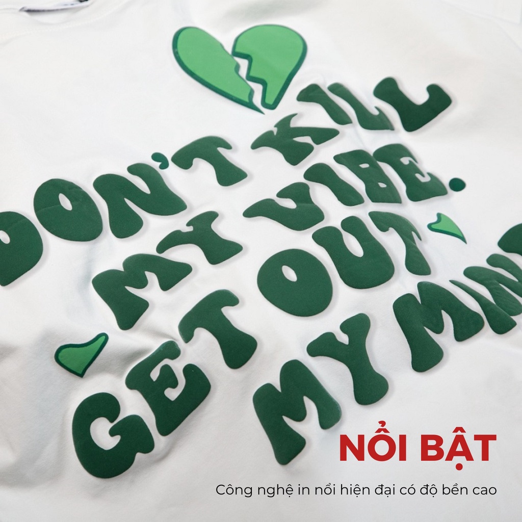 Áo thun form rộng tay lỡ nam nữ chất cotton mềm mại Don't Kill My Vibe - Tee GOMM |  K14-T4
