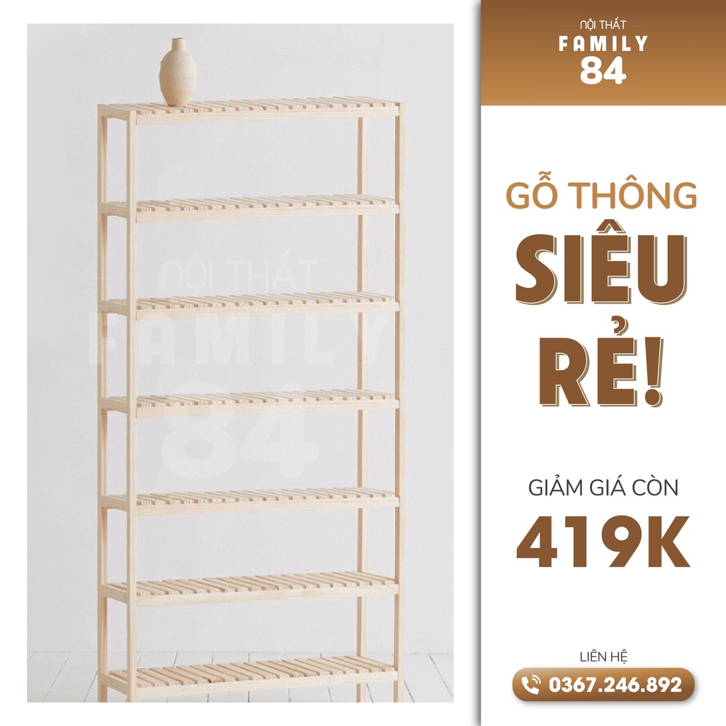 Kệ Để Giày Kệ Đa Năng 7 Tầng Gỗ Thông Mỹ Chất Lượng Đẹp Giá Tốt - BH 12 Tháng 1 đổi 1