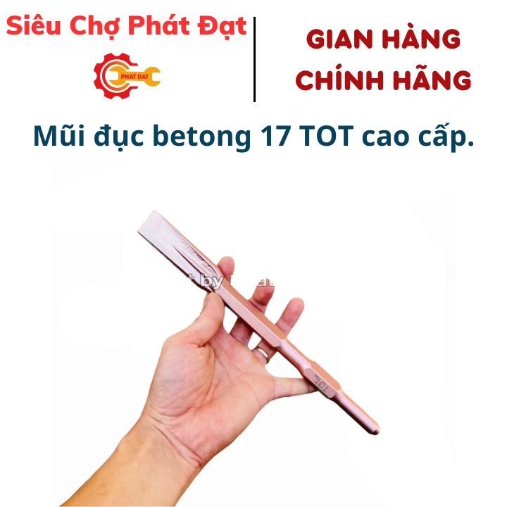 Mũi đục betong 17 TOT cao cấp.