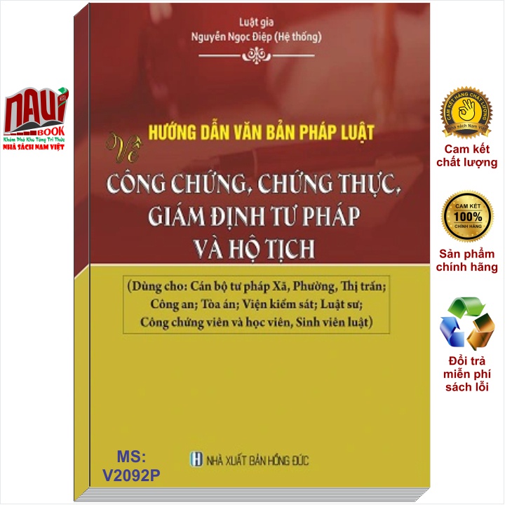 Hướng Dẫn Văn Sách Pháp Luật Về Công Chứng Chứng Thực Giám Định Tư Pháp và Hộ Tịch - Luật gia Nguyễn Ngọc Điệp - V2092P