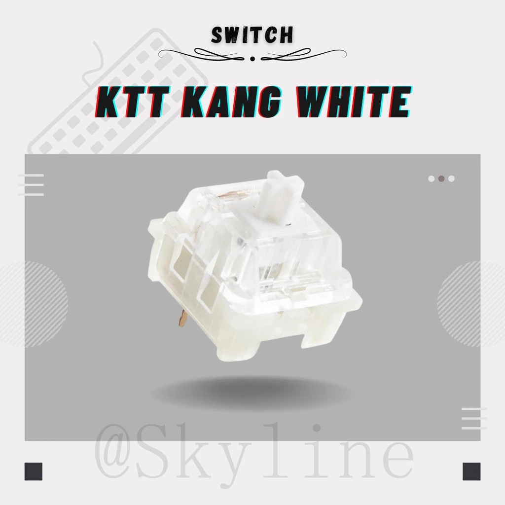 [SẴN HÀNG | MIỄN PHÍ LUBE TAY 205G0] Switch KTT Kang White V3 siêu mượt cực ngon trong tầm giá