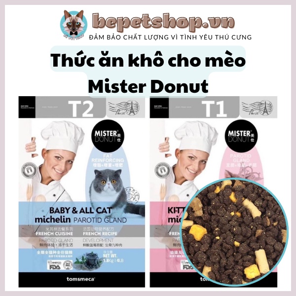 Hạt Mister Donut T1 và T2 Dành cho mèo trưởng thành và mèo con mèo mẹ