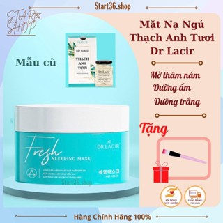 Mặt nạ ngủ Dr Lacir mặt nạ ngủ thạch anh tươi Fresh Sleeping Mask làm mờ thâm nám, dưỡng trắng, dưỡng ẩm da, 100ml - mới