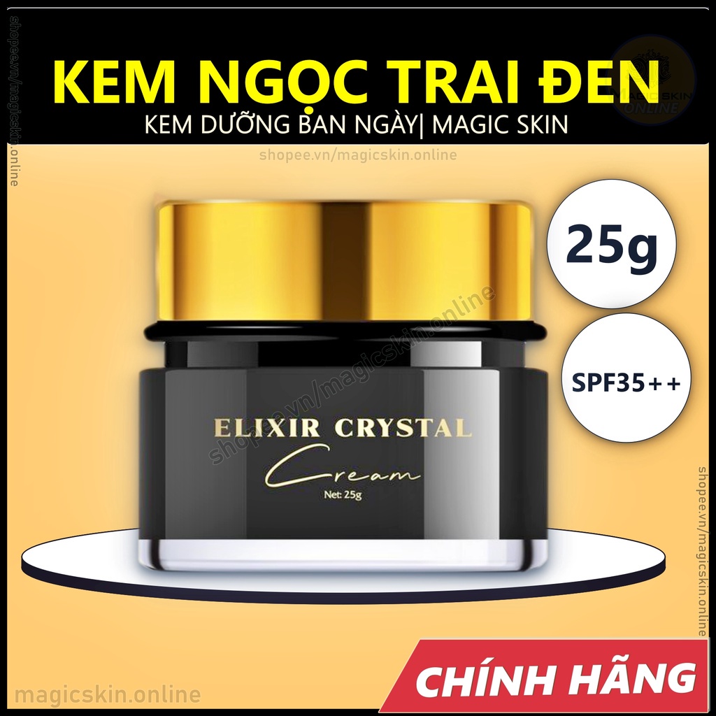 Kem dưỡng Ngọc Trai Đen Elixir Crystal Cream Magic Skin 👍 giúp da CĂNG BÓNG, SE KHÍT, NGỪA NÁM ✔ CÓ CHỐNG NẮNG