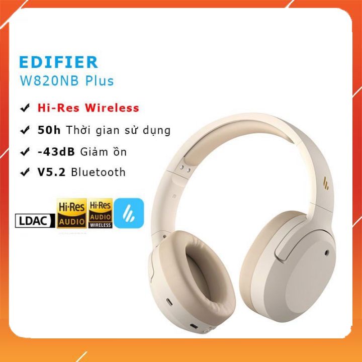 Edifier W820NB Plus - Tai Nghe Không Dây Bluetooth 5.2, ANC, Hi-Res Wireless, Màng Loa 40mm