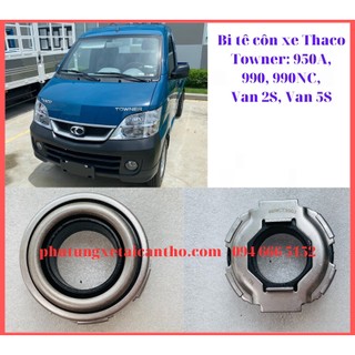 Bi tê côn xe Thaco Towner: 950A, 990, 990NC, Van 2S, Van 5S, Dongben X30, SYM T880, Kenbo- Bi 3303