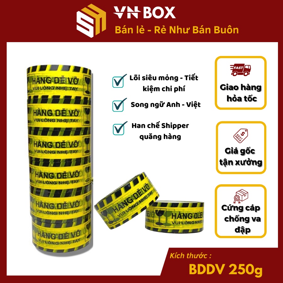 Băng dính hàng dễ vỡ băng keo in chữ hàng dễ vỡ, song ngữ tiện lợi cuộn 250g