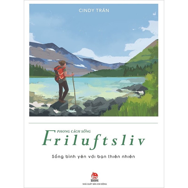 Kim Đồng - Sách - Phong cách sống - Friluftsliv - Sống bình yên với bạn thiên nhiên