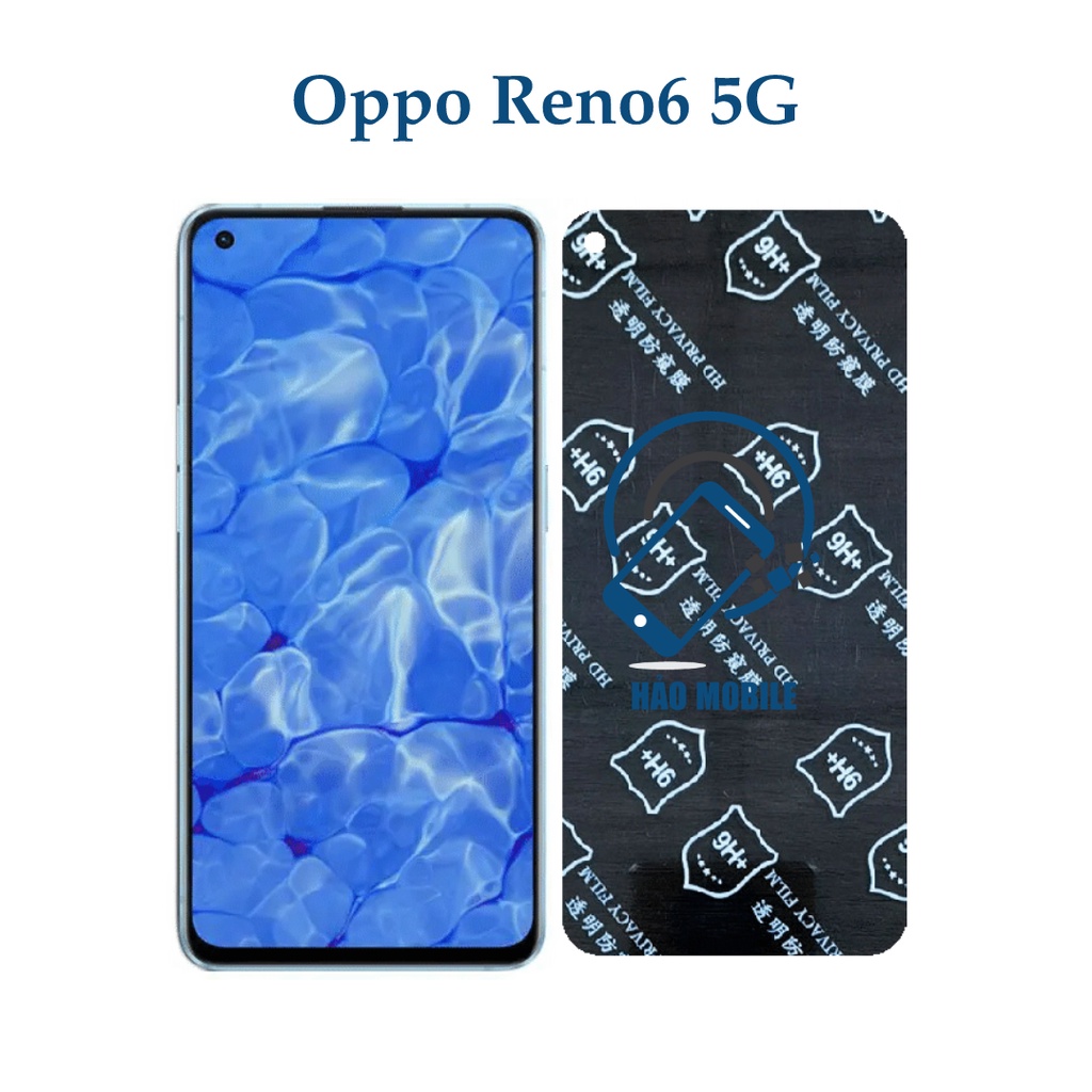 Dán chống nhìn trộm OPPO Reno6 5G (Reno 6 5G) - Dán cường lực dẻo nano 9H+