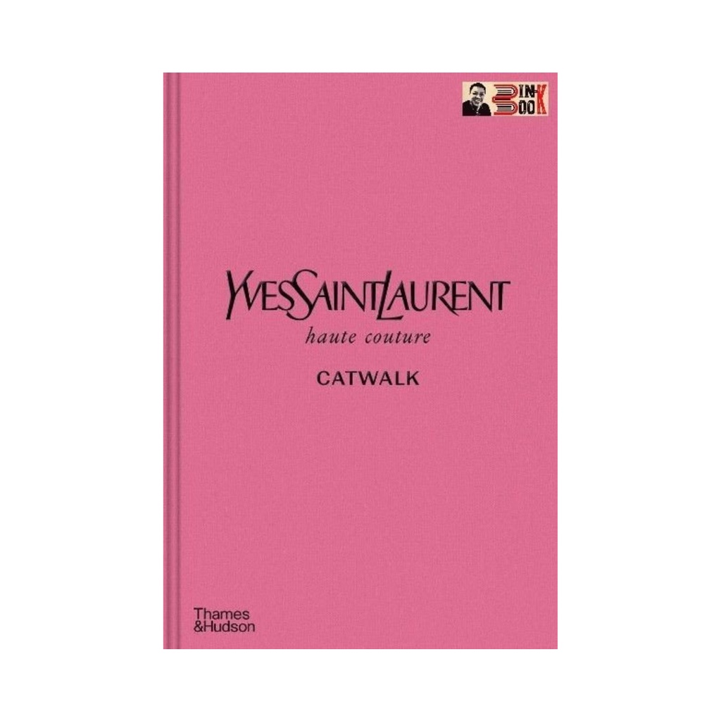 Sách_(Bìa cứng) YVES SAINT LAURENT CATWALK  – Alphabooks – NXB Thames & Hudson