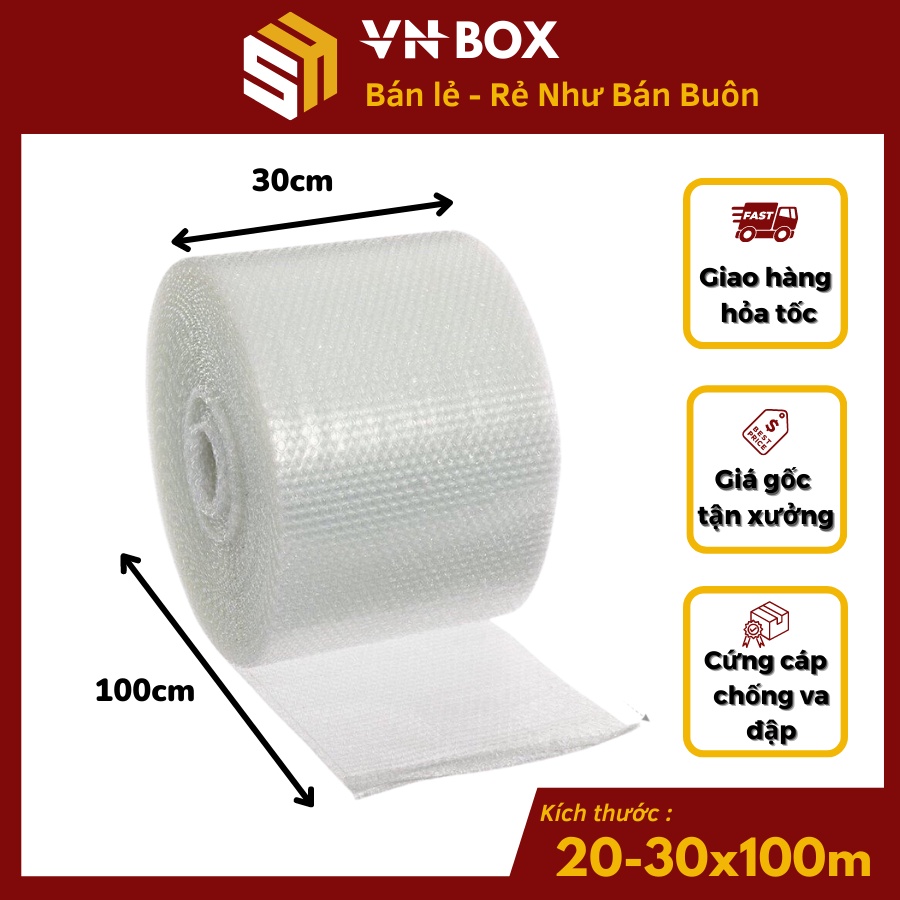 Cuộn Bong Bóng Khí Chống Sốc 100m Xốp Nổ Chống Sốc Bọc Hàng 20cmx100m và 30cmx100m Giá Rẻ - VN BOX