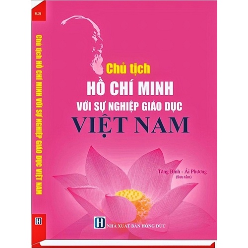 Sách - Chủ Tịch Hồ Chí Minh Với Sự Nghiệp Giáo Dục Việt Nam
