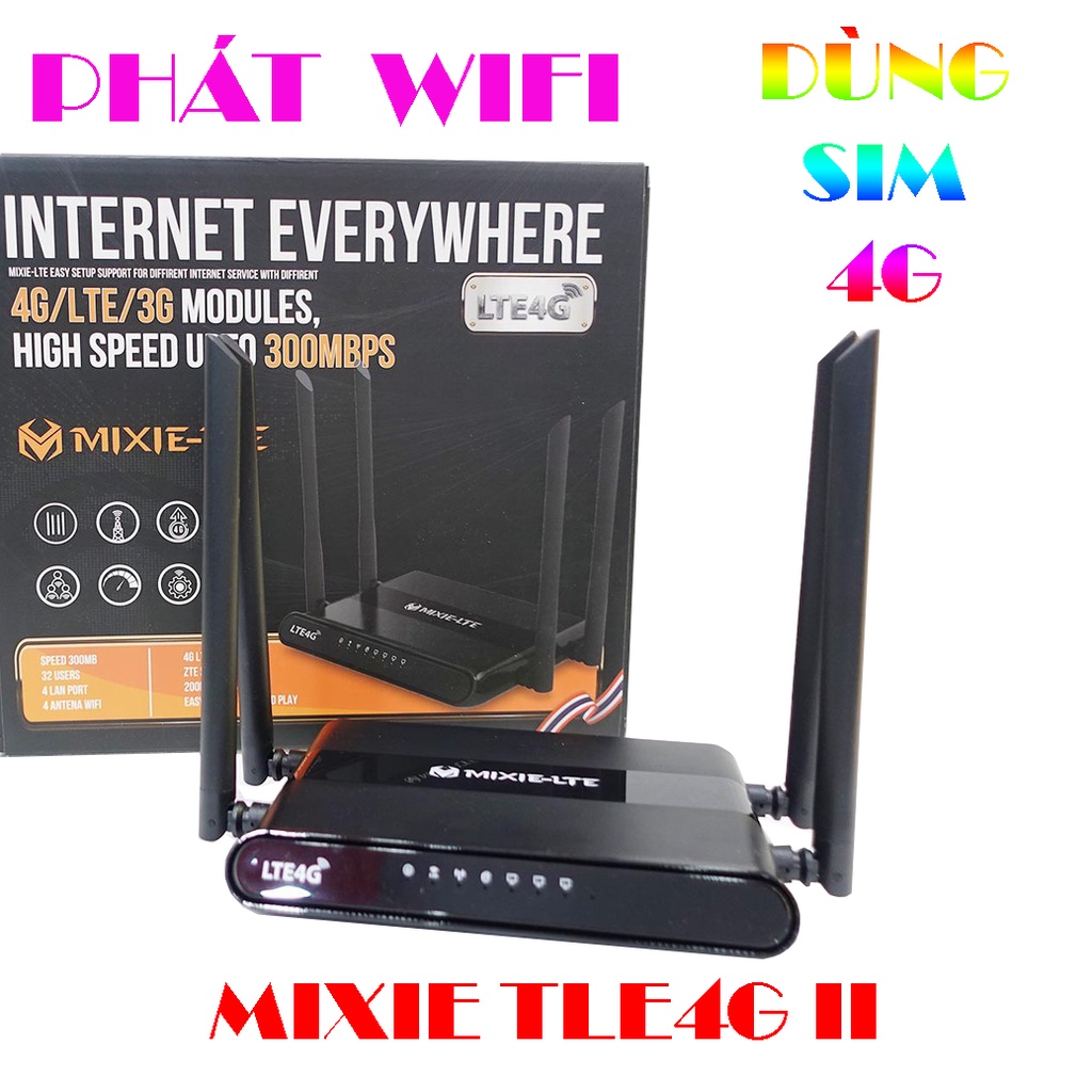 BỘ PHÁT 4G WIFI MIXIE LTE 4G - 4 ANTEN - 4 CỔNG LAN HỖ TRỢ LÊN ĐẾN 32 THIẾT BỊ