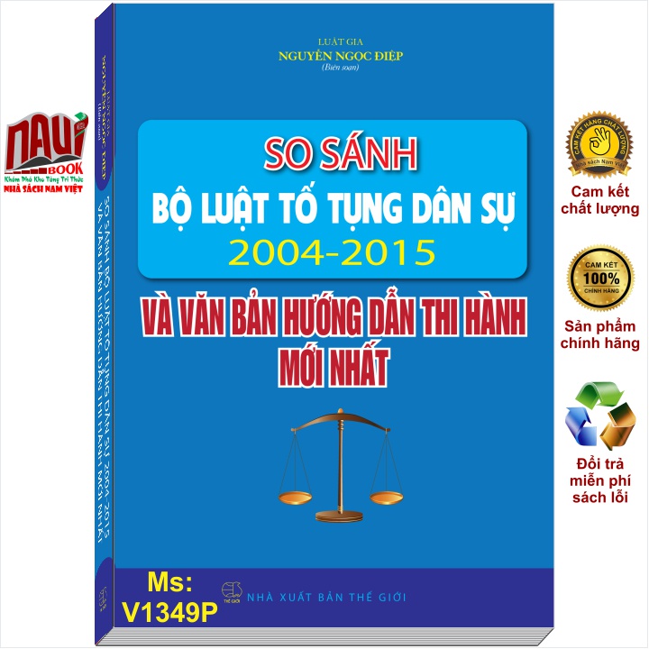 Sách So Sánh Bộ Luật Tố Tụng Dân Sự 2004 - 2015 Và Các Văn Bản Hướng Dẫn Thi Hành Mới Nhất - V1349P