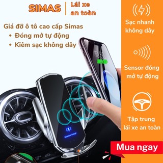 Giá đỡ điện thoại trên ô tô tích hợp sạc không dây ô tô 15w simas giá đỡ trên ô tô tự động đóng mở cao cấp chắc chắn
