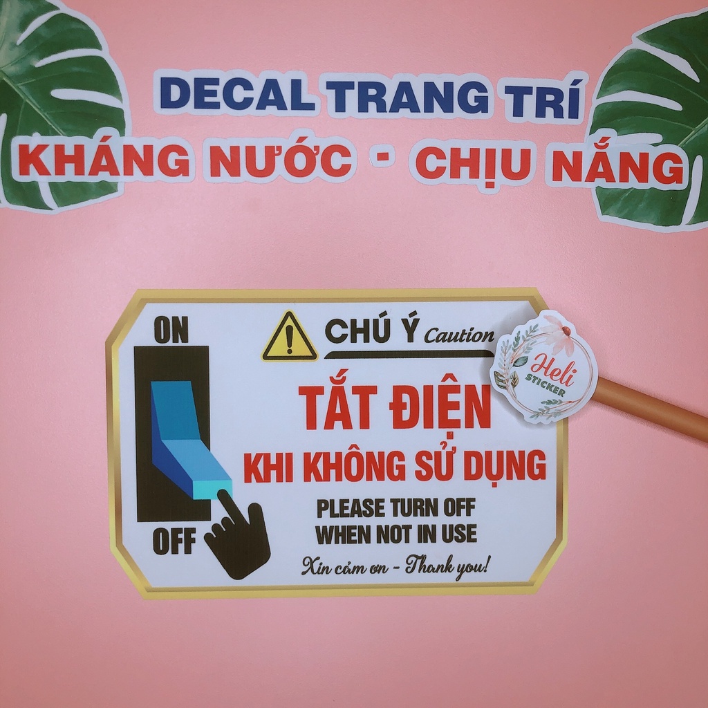 Decal Biển Báo - TẮT ĐIỆN KHI KHÔNG SỬ DỤNG ✨ Hình Dán Dùng Để Thông Báo, Nhắc Nhở - Sticker Kháng Nước, Chịu Nắng.