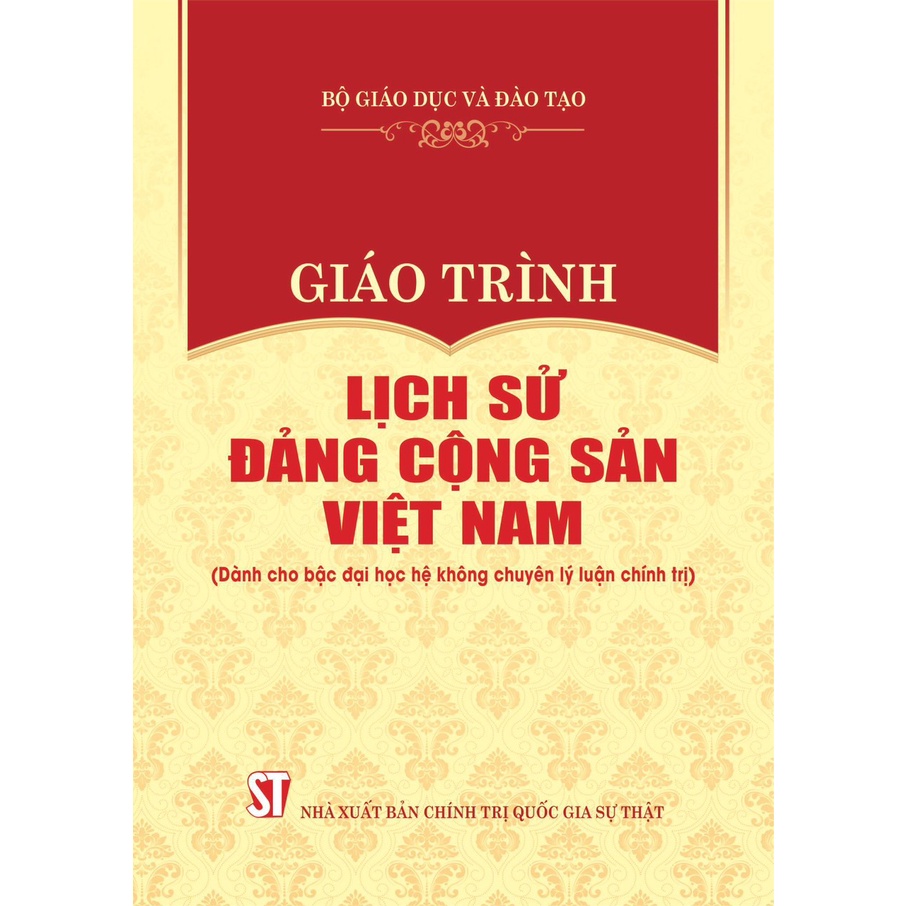 Lịch sử Đảng cộng sản Việt Nam (dành cho bậc Đại học không chuyên Lí luận Chính trị)