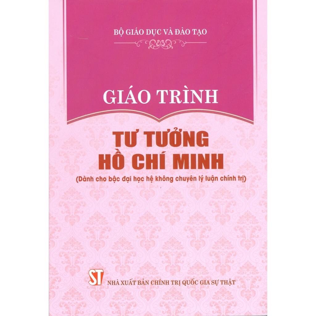 TƯ TƯỞNG HỒ CHÍ MINH (dành cho Đại học hệ không chuyên)