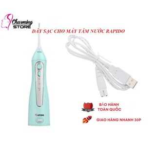 (Mới về) Dây sạc cho máy tăm nước RAPIDO.