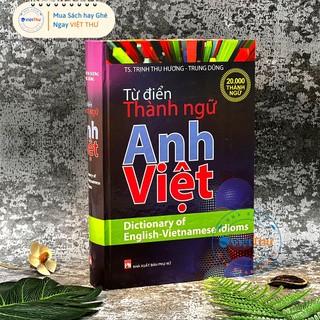 Sách - Từ Điển Thành Ngữ Anh Việt