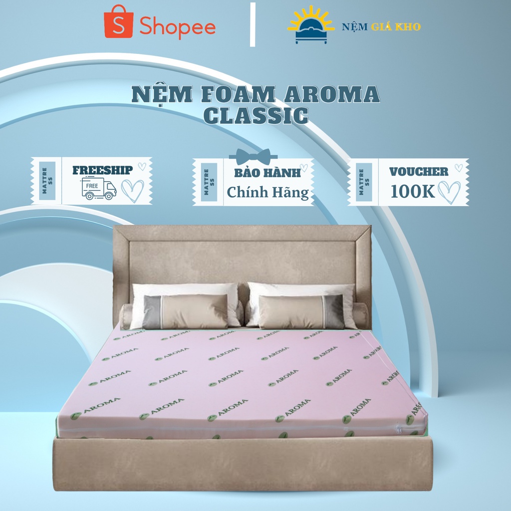 Nệm Cao Su Non Foam Aroma Classic - Chính Hãng - Êm Ái - Bảo hành 10 năm