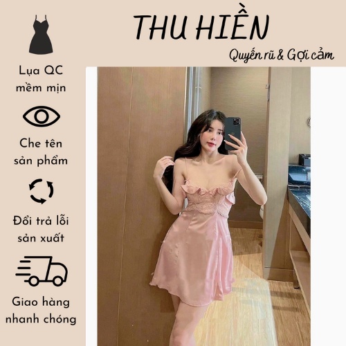Mã 92 Váy bèo ngủ lụa- Đầm ngủ mặc nhà sexy quyễn rũ hàng quảng châu cao cấp