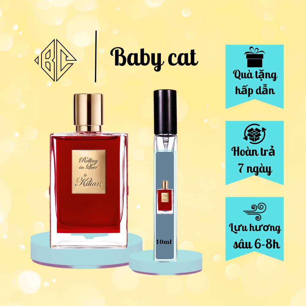 Nước Hoa Chiết Unisex Kilian Rolling In Love 10ml Thể Hiện Sự Lôi Cuốn Lịch Lãm- Baby Cat
