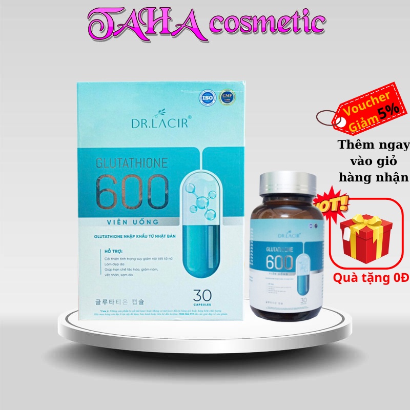 Glutathione 600 mg Dr Lacir DRLACIR, viên uống trắng da Glutathion 600mg Lamer mờ nám tàn nhang nhập khẩu Nhật Bản