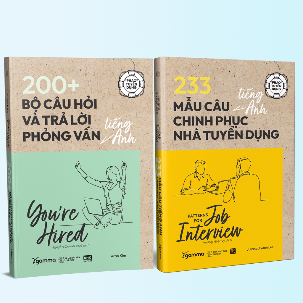 Sách "Phao" Tuyển Dụng: 200+ Bộ Câu Hỏi Và Trả Lời Phỏng Vấn Tiếng Anh + 233 Mẫu Câu Tiếng Anh Chinh Phục Nhà Tuyển Dụng