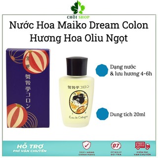 Nước hoa Maiko Dream Colon 20ml Nhật bản hương Oliu ngọt
