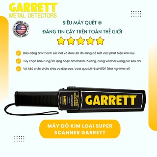 Máy dò kim loại cầm tay GARRETT | Máy rà kim loại cầm tay Super Scanner ® | Thiết bị dò kim loại
